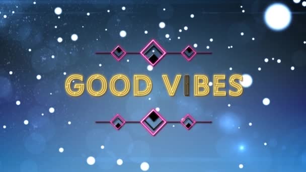 Animation Good Vibes Text Light Spots Blue Background Global Social — Stockvideo