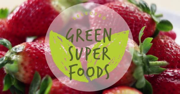 Green Super Foods Text Banner Close Strawberries Vegan Organic Healthy — Vídeos de Stock