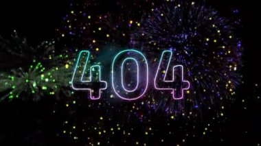 Siyah arka planda havai fişekler üzerine neon harflerle 404 metin animasyonu. 404 günlük kutlama konsepti dijital olarak oluşturulmuş video.