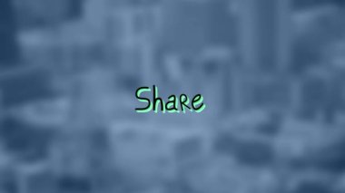 Şehir manzarası üzerinde paylaşım metninin canlandırması. Sosyal medya ve iletişim arayüzü kavramı dijital olarak oluşturulmuş video.