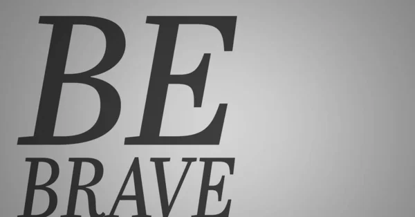 Digitally Generated Image Brave Text Banner Grey Background — Stock Photo, Image