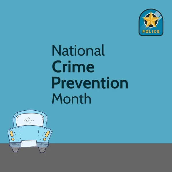 Illustration of police badge with national crime prevention month text and car on road, copy space. Blue background, transportation, protection, support, awareness and alertness concept.