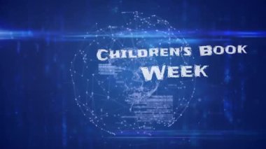 Animation of childrens book week text over globe. global business and digital interface concept digitally generated video.