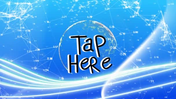 Animation Tap Here Text Globe Global Business Finances Connections Digital — Stock video