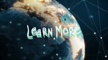 Animation of learn more text over globe. global business, finances, connections and digital interface concept digitally generated video.