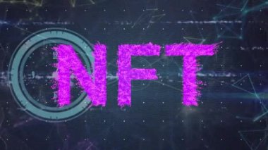 Nft metin ve bağlılık ağı üzerindeki parazitin animasyonu. Küresel teknoloji ve dijital arayüz konsepti dijital olarak oluşturulmuş video.
