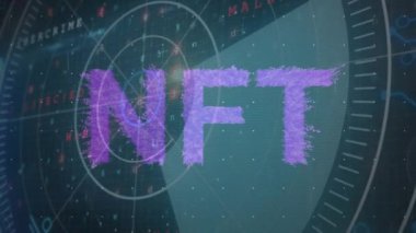 Veri işleme ve tarama üzerinde nft metin animasyonu. Küresel iş, bilgisayar ve dijital arayüz kavramı dijital olarak oluşturulmuş video.