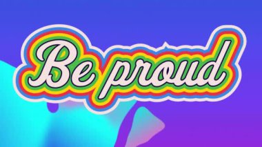 Animation of be proud text on blue background. Social media and digital interface concept digitally generated video.
