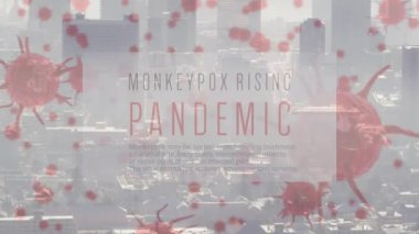 Animation of monkey pox pandemic over viruses and cityscape. Monkey pox, health and pandemic concept digitally generated video.