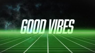 Animation of good vibes text in white over green neon grid and interference on black background. Global communication network, digital interface and social media concept digitally generated video.