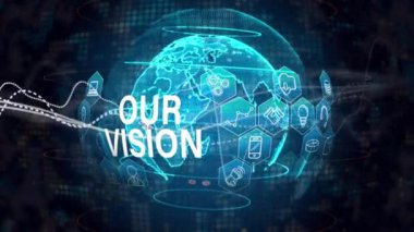 Animation of our vision text over globe and data processing. Global business and digital interface concept digitally generated video.