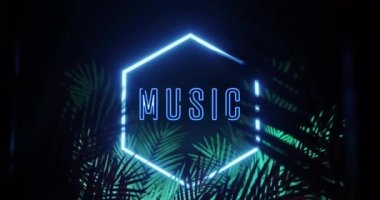 Animation of music text over neon shape and leaves on black background. Social media and digital interface concept digitally generated video.