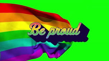 Animation of be proud over rainbow flag on green background. Lgbt, gay rights and equality concept digitally generated video.