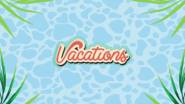 Inscripciones de vacaciones en agua con hojas — Vídeo de stock