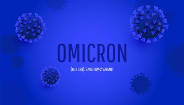 Yeni Coronavirus veya SARS-CoV-2 Varyant Omicron B. 1.529 salgın gribi arka planı