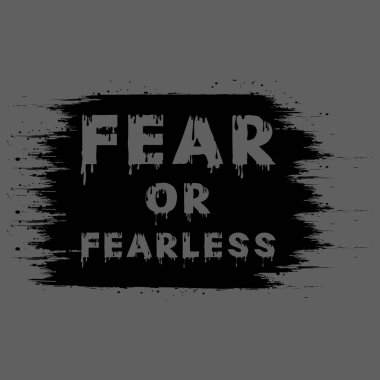 Korku ya da korkusuz yazı efekti ile boya dokusu arka planı