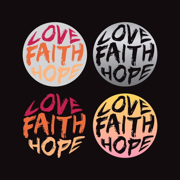 Love Faith Hope Tipografía Tipografía Diseño Colección Obras Arte — Vector de stock