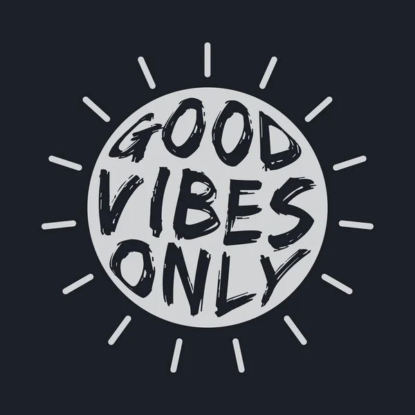 Good Vibes Only Lettering Typography Design Artwork — Stock Vector