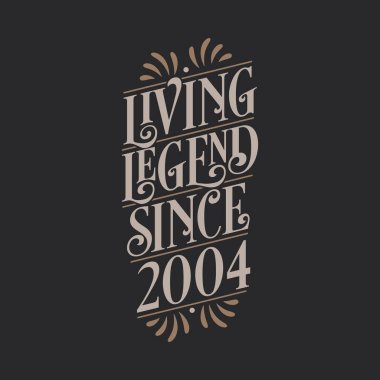 Efsanenin 2004 'ten beri Yaşayan Efsane