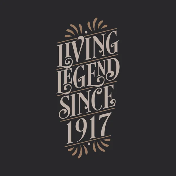 Living Legend 1917 1917 Birthday Legend — Stock Vector