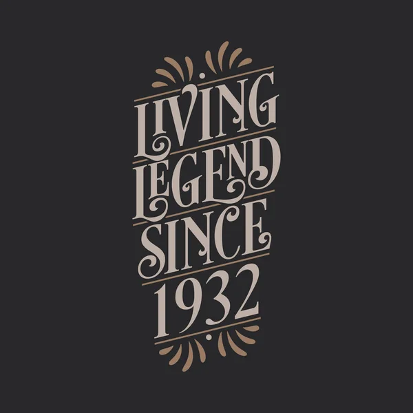 Living Legend 1932 1932 Birthday Legend — Stock Vector