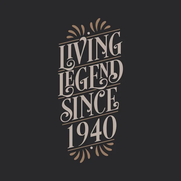 Living Legend 1940 1940 Birthday Legend — Stock Vector