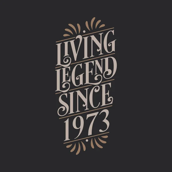 Levande Legend Sedan 1973 1973 Födelsedag Legend — Stock vektor