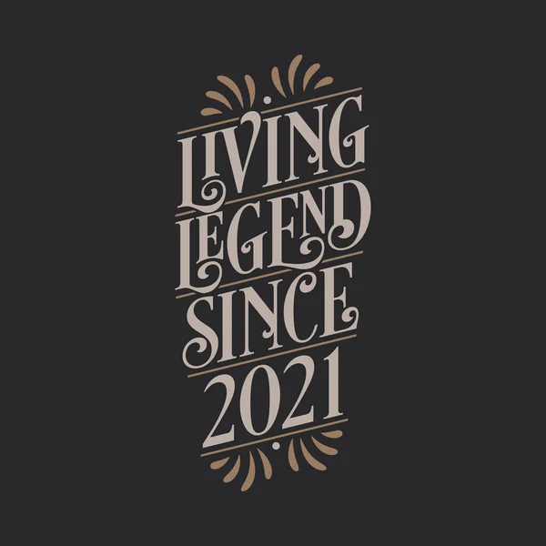 Levende Legende Sinds 2021 2021 Verjaardag Van Legende — Stockvector