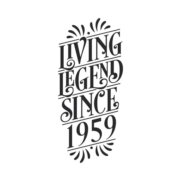 1959 Γενέθλια Του Θρύλου Living Legend Από 1959 — Διανυσματικό Αρχείο