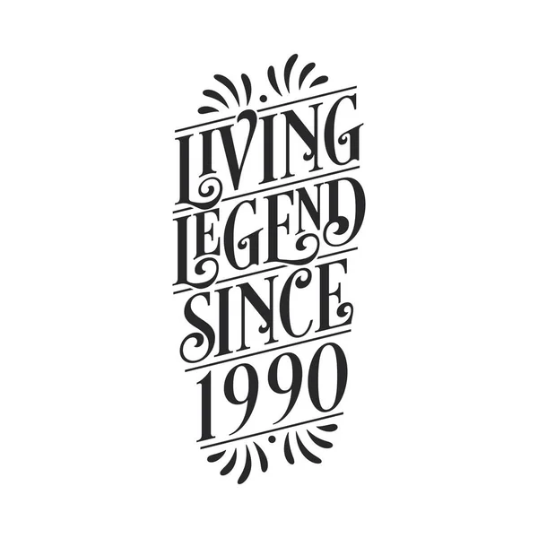 1990 Årsdagen Legenden Living Legend Sedan 1990 — Stock vektor