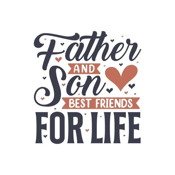 Father Son Best Friends Life — Stock Vector