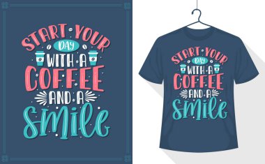 Güne bir kahve ve gülümsemeyle başla.