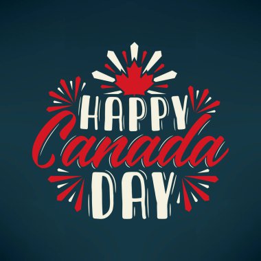 Kanada Günü mektuplarından alıntılar yapıyor, sakin olun ve Kanada 'yı sevin