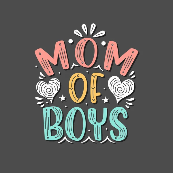 Mom Boys Mothers Day Lettering Design — Stock Vector