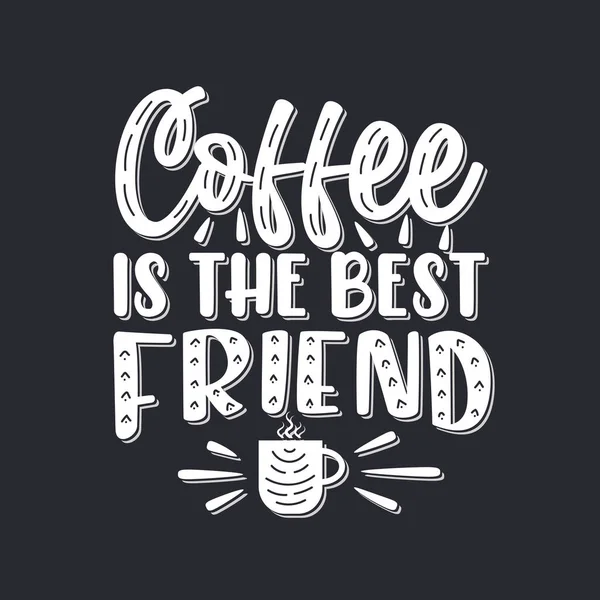 Kaffee Ist Mein Bester Freund — Stockvektor