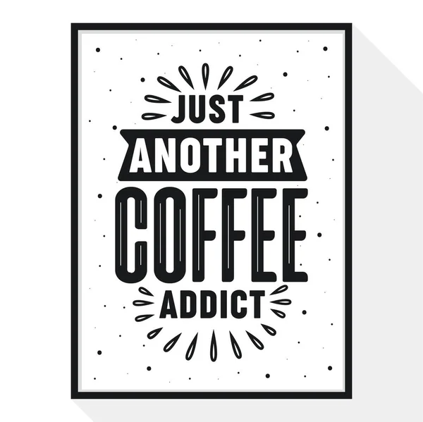 咖啡情人字母设计 只不过是又一个咖啡瘾君子 — 图库矢量图片
