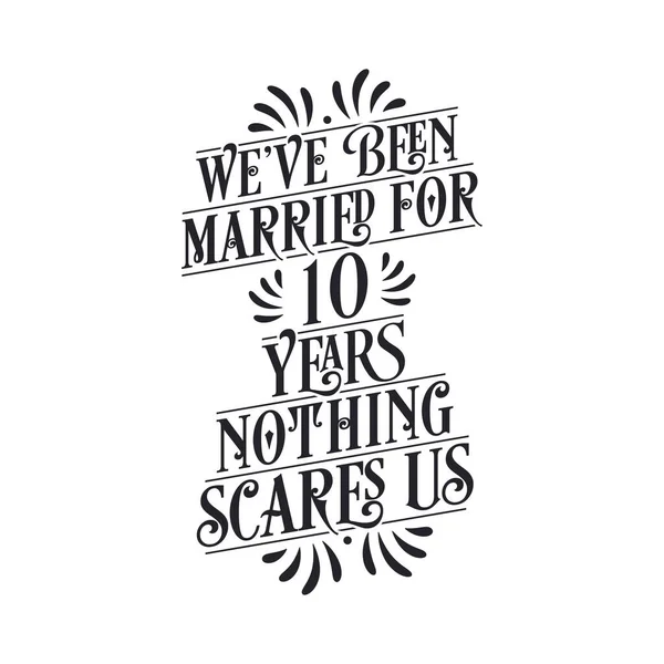 Wir Sind Seit Jahren Verheiratet Nichts Macht Uns Angst Jahre — Stockvektor