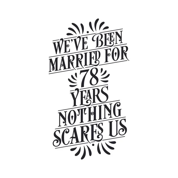 私たちは結婚して78年何も恐れることはない 78周年記念書道レタリング — ストックベクタ