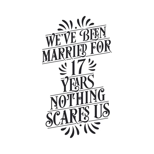 Jesteśmy Małżeństwem Lat Nic Nas Nie Przeraża Literatura Kaligraficzna Okazji — Wektor stockowy