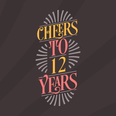 12. Doğum günü kutlamasının şerefine.