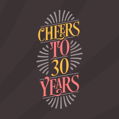 30. yaş günü kutlamasının şerefine.