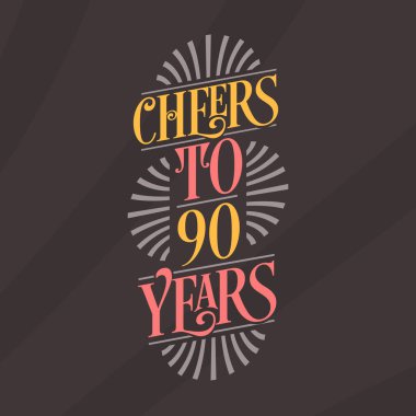 90 yıl, 90. yaş günü kutlamasının şerefine.