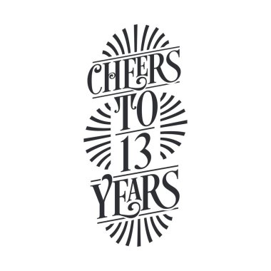 13 yıllık klasik doğum günü kutlaması, 13 yılın şerefine.