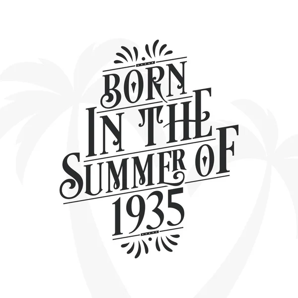 Born Summer 1935 Calligraphic Lettering Birthday Quote — Stock Vector