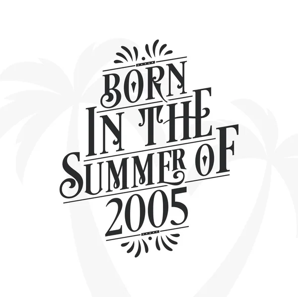 Родился Летом 2005 Года Каллиграфическая Цитата День Рождения — стоковый вектор