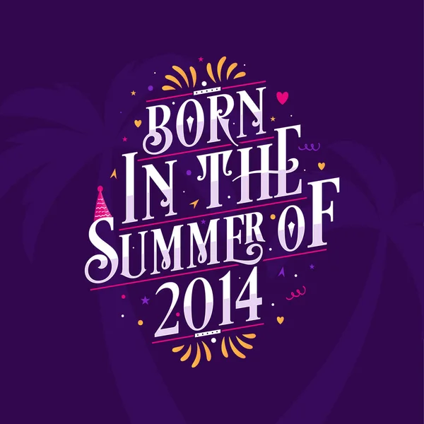 Каллиграфическая Цитата День Рождения Родилась Летом 2014 Года — стоковый вектор