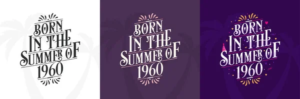 Nacido Verano 1960 Conjunto 1960 Lettering Birthday Quote Bundle — Vector de stock