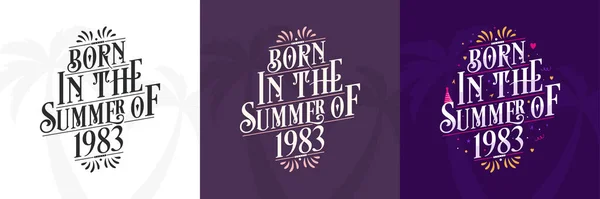 Nacido Verano 1983 Conjunto 1983 Lettering Birthday Quote Bundle — Vector de stock