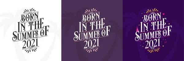 Рожденные Летом 2021 Года 2021 2021 — стоковый вектор