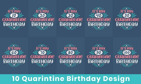 Happy Birthday Design Bundle Quarantine Birthday Quote Celebration Typography Bundle — Vettoriale Stock